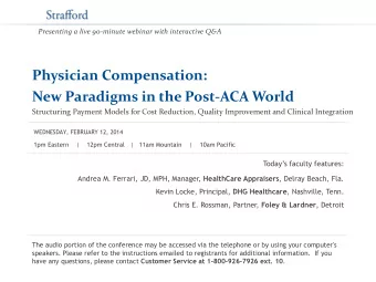 Physician Compensation:  New Paradigms in the Post-ACA World  Structuring Payment Models for Cost