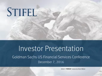 Investor Presentation  Goldman Sachs US Financial Services Conference  December 7, 2016  Disclaimer
