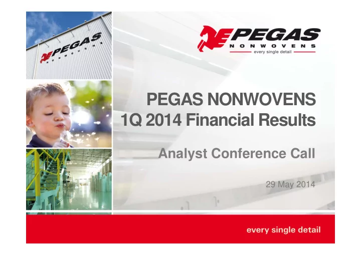 pegas nonwovens 1q 2014 financial results