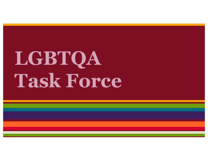 lgbtqa task force introduction