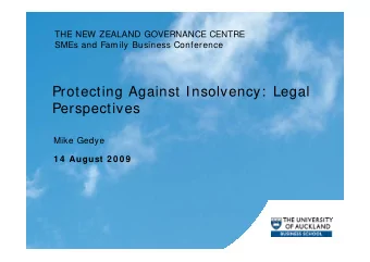 Protecting Against Insolvency:  Legal  Perspectives  Mike Gedye  1 4  August 2 0 0 9  1 4  August 2