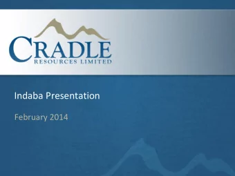 Indaba Presentation  February 2014  ASX Capital Structure Issued Shares *  128,675,017  Unlisted