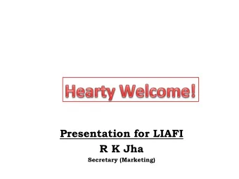 Presentation for LIAFI  R K Jha  Secretary (Marketing) NB performance as at 31.01.2016  TOTAL NEW