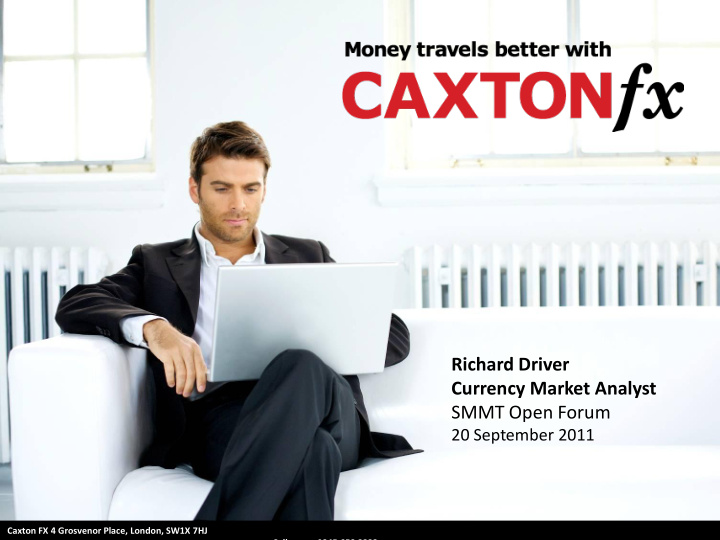 richard driver currency market analyst smmt open forum