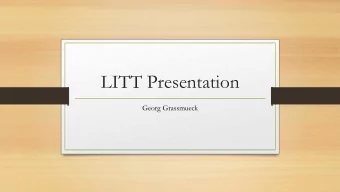 LITT Presentation  Georg Grassmueck  Motivation  Writing intensive class  Students were