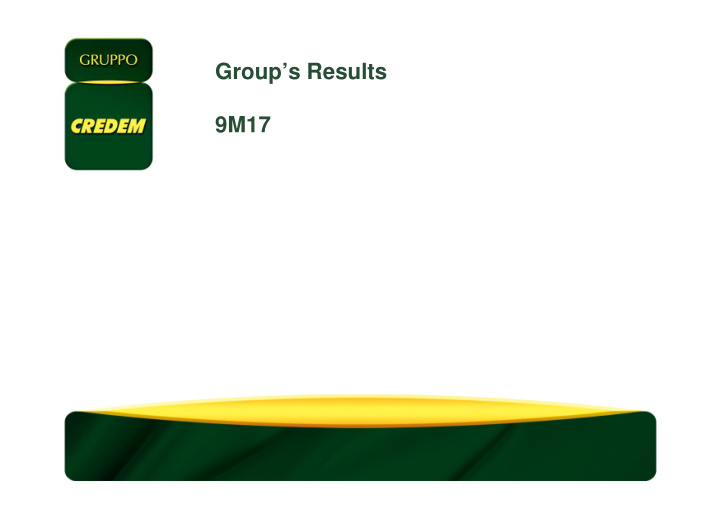 group s results 9m17 9m17 highlights