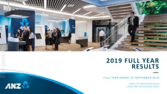 FULL YEAR ENDED 30 SEPTEMBER 2019  R E S U LT S  P R E S E N TAT I O N  &amp;  I N V E S TO R