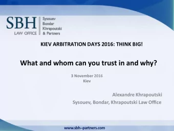 What and whom can you trust in and why? 3 November 2016 Kiev  Alexandre Khrapoutski Sysouev,