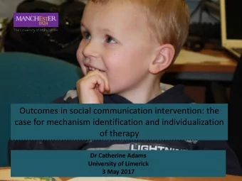 Outcomes in social communication intervention: the  case for mechanism identification and
