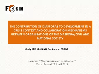 THE CONTRIBUTION OF DIASPORAS TO DEVELOPMENT IN A  CRISIS CONTEXT AND COLLABORATION MECHANISMS