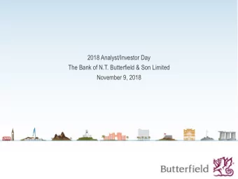2018 Analyst/Investor Day  The Bank of N.T. Butterfield &amp; Son Limited  November 9, 2018