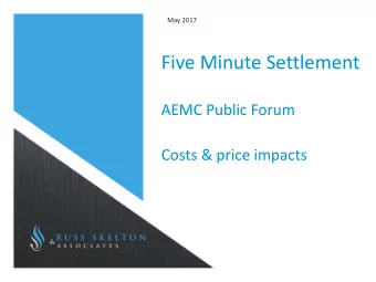 Five Minute Settlement  AEMC Public Forum  Costs &amp; price impacts  Costs of implementing 5