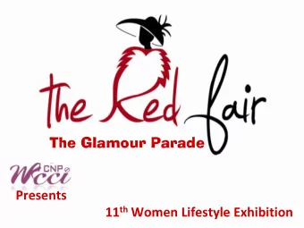 The Glamour Parade  Presents 11 th Women Lifestyle Exhibition  Are You Well RED?  Red is  Catchy