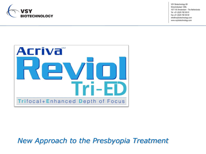 new approach to the presbyopia treatment