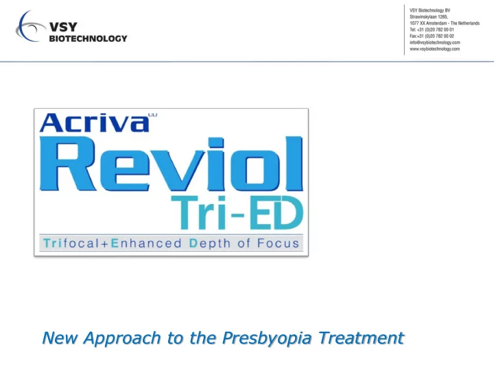 new approach to the presbyopia treatment