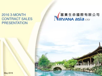 2016 3-MONTH  CONTRACT SALES  PRESENTATION  May 2016  DISCLAIMER These materials may contain