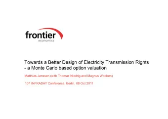 Towards a Better Design of Electricity Transmission Rights  - a Monte Carlo based option valuation