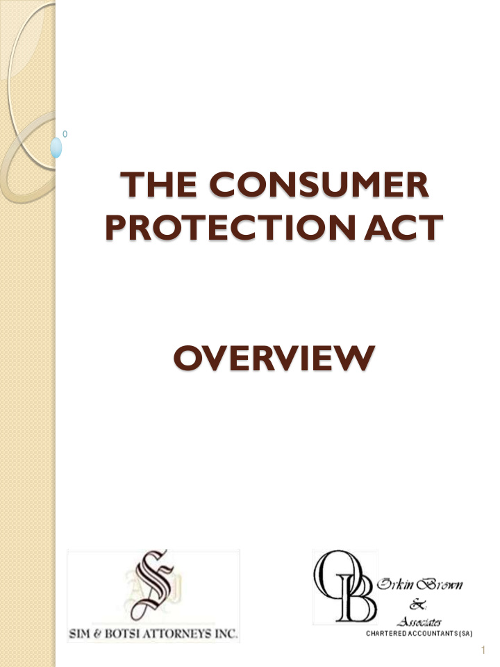 the consumer protection act overview 1 the purpose of the