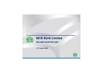 MCB Bank Limited  SECOND QUARTER 2008 27 th August 2008  Disclaimer  THIS PRESENTATION IS BEING
