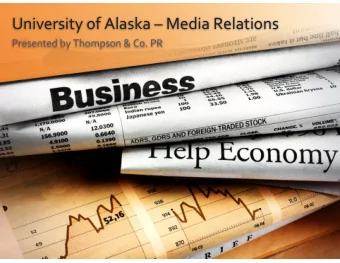 University*of*Alaska**Media*Relations*  Presented*by*Thompson*&amp;*Co.*PR*  Introductions* !