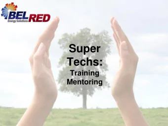Super  Techs:  Training  Mentoring  Disclaimer  Some information may be proprietary and