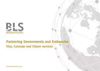 Partnering Governments and Embassies  Visa, Consular and Citizen services  www.blsinternational.com