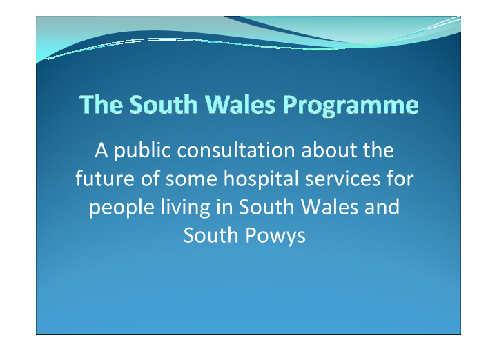 a public consultation about the future of some hospital
