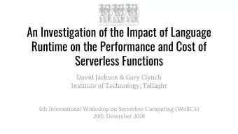 An Investigation of the Impact of Language  Runtime on the Performance and Cost of  Serverless