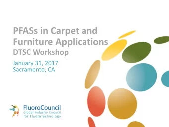Furniture Applications  DTSC Workshop  January 31, 2017  Sacramento, CA  Overview  Introduction
