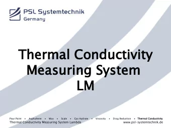 Thermal Conductivity  Measuring System  LM  Pour Point        Asphaltene        Wax