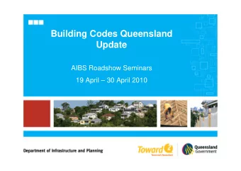 Building Codes Queensland  Update  AIBS Roadshow Seminars  19 April  30 April 2010  Presentation
