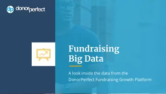 Fundraising  Big Data  A look inside the data from the  DonorPerfect Fundraising Growth Platform