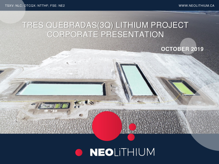 tres quebradas 3q lithium project corporate presentation