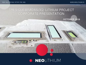 TRES QUEBRADAS(3Q) LITHIUM PROJECT  CORPORATE PRESENTATION  OCTOBER 2019  FORWARD-LOOKING AND