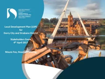Stakeholders Event 4 th April 2017  Maura Fox, Head of Planning  Purpose of Stakeholder Event