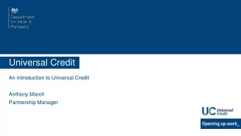 Universal Credit  An Introduction to Universal Credit  Anthony March  Partnership Manager