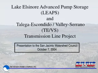 Lake Elsinore Advanced Pump Storage  (LEAPS)  and  Talega-Escondido / Valley-Serrano  (TE/VS)
