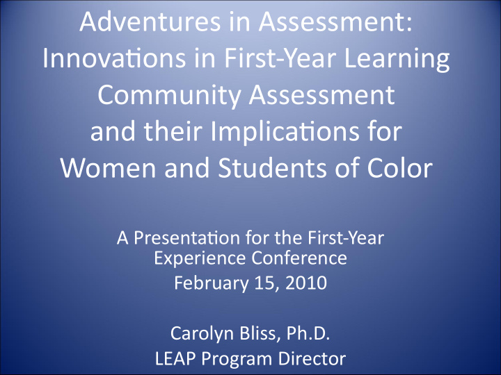 adventures in assessment innovatjons in first year