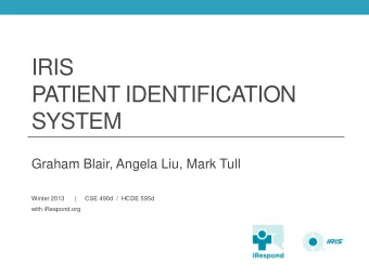 PATIENT IDENTIFICATION  SYSTEM  Graham Blair, Angela Liu, Mark Tull  Winter 2013      |     CSE
