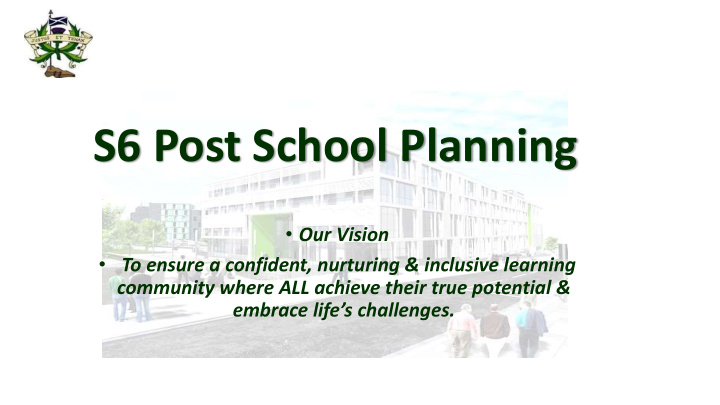 s6 post school planning