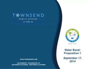 Water Bond:  Proposition 1  September 17,  WWW.TOWNSENDPA.COM  2014  SACRAMENTO  WASHINGTON, DC