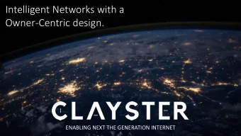 Intelligent Networks with a  Owner-Centric design.  ENABLING NEXT THE GENERATION INTERNET  IoT is