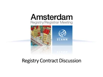 Registry Contract Discussion  Panellists  Dr Liz Williams, Sedari  Volker Greiman, Key Systems  Dr