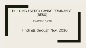Findings through Nov. 2016  BESO Basics    Update to RECO/CECO requiring tailored energy