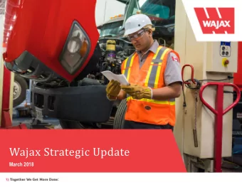 Wajax Strategic Update  March 2018 \\ Cautionary Statement Regarding  Forward-Looking Information