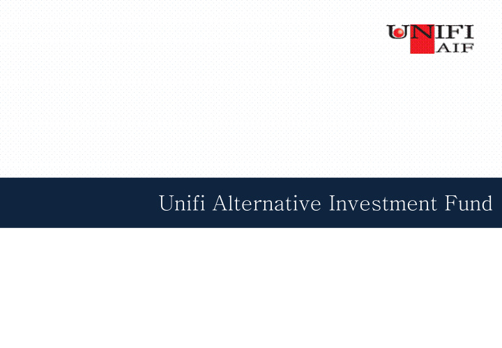 unifi alternative investment fund