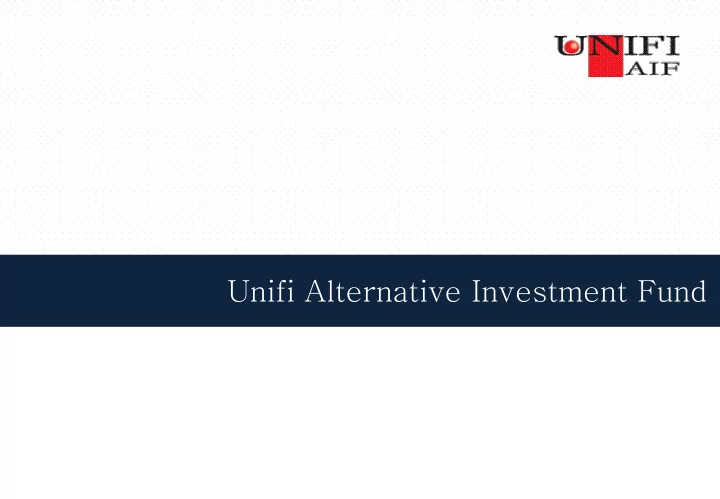 unifi alternative investment fund