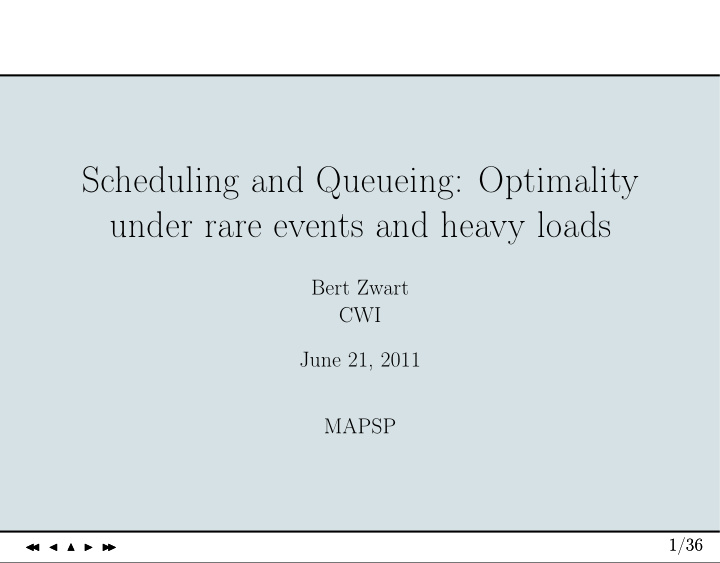 scheduling and queueing optimality under rare events and