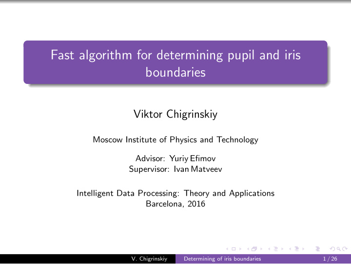 fast algorithm for determining pupil and iris boundaries