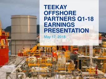 PARTNERS Q1-18  EARNINGS  PRESENTATION  May 17, 2018  Forward Looking Statement  This presentation